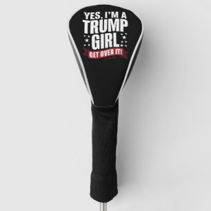Ja, ik ben een Trump-meisje, kom eroverheen 2024 V Golfheadcover