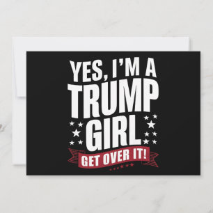 Ja, ik ben een Trump-meisje, kom eroverheen 2024 V Kaart