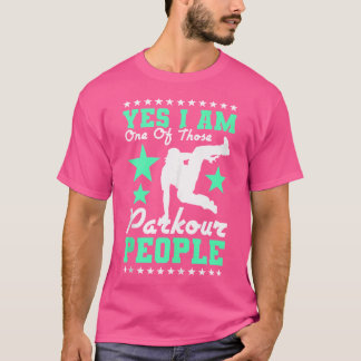 Ja, ik ben een van die parkourmensen t-shirt
