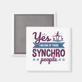 Ja, ik ben een van die Synchro-mensen die zwemmen Magneet (Voorkant / Achterkant)