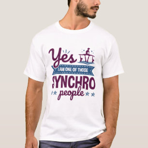 Ja, ik ben een van die Synchro-mensen die zwemmen T-shirt