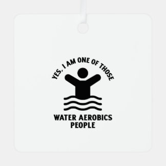 Ja, ik ben een van die water aerobics zwemmen metalen ornament