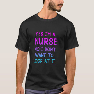 Ja Ik Ben Een Verpleegster Nee Ik Wil Het Niet Ter T-shirt