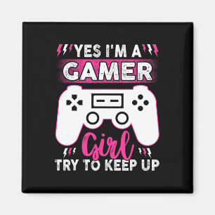 Ja ik ben gamer meisje probeer bij te blijven Funn Magneet