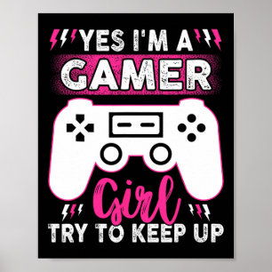 Ja ik ben gamer meisje probeer grappig spel te hou poster