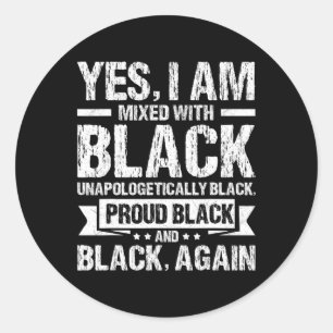 Ja, ik ben gemengd met Black History Month Black P Ronde Sticker