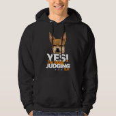 Ja, ik ben helemaal aan het oordelen over je Chihu Hoodie (Voorkant)