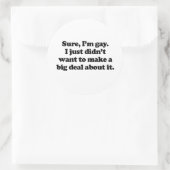 Ja, ik ben homo ronde sticker (Tas)