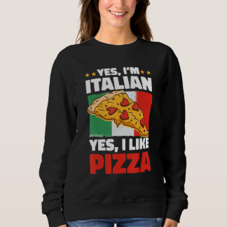 Ja ik ben Italiaans Ja ik hou van Pizza Trui