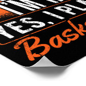 Ja ik ben lang en ja ik speel basketbal - Basketba Poster (Hoek)