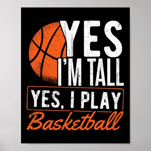 Ja ik ben lang en ja ik speel basketbal - Basketba Poster (Voorkant)