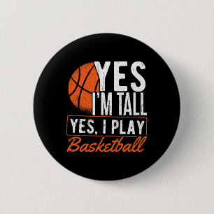 Ja ik ben lang en ja ik speel basketbal - Basketba Ronde Button 5,7 Cm