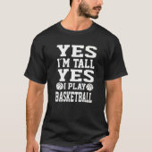 Ja ik ben lang ja ik speel basketbal pl t-shirt (Voorkant)
