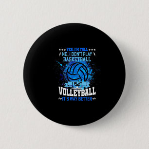 Ja ik ben lang nee ik speel geen basketbal ik spee ronde button 5,7 cm