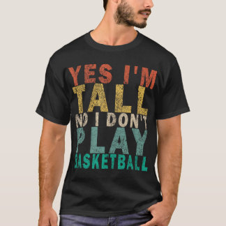 Ja ik ben lang Nee Ik speel geen grappige retro ba T-shirt