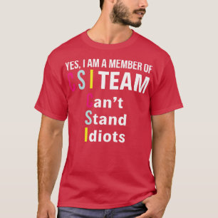 Ja ik ben lid van CIS Team Grappige T-shirts Sayin