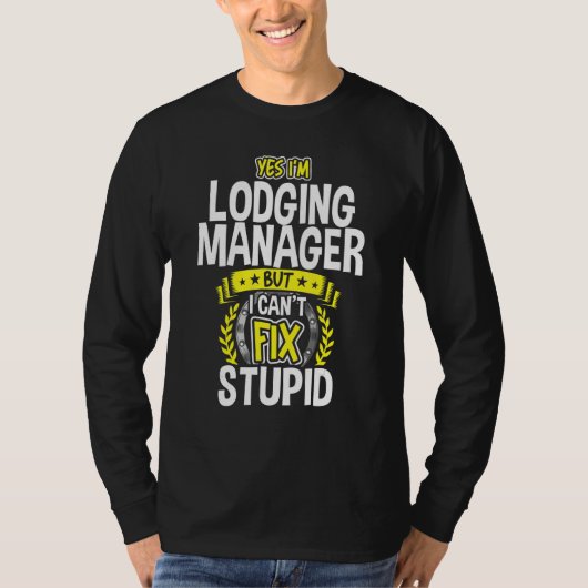 Ja, ik ben Lodging Manager T-shirt (Voorkant)