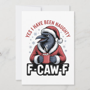 Ja, ik ben ondeugend geweest F-Caw-F Funny Kerstmi Save The Date