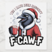Ja, ik ben ondeugend geweest F-Caw-F Funny Kerstmi Wijn Etiket (Enkel label)
