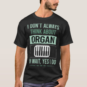Ja, ik ben organist t-shirt
