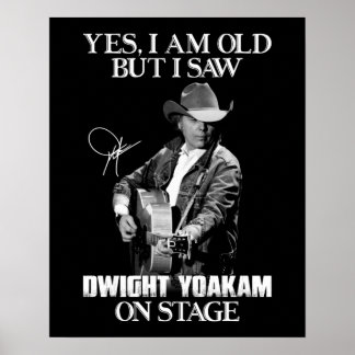 Ja, ik ben oud, maar ik zag Dwight Yoakam op Stage Poster
