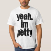 Ja, ik ben PETTY Shirt (Voorkant)