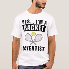 Ja, ik ben Racket Scientist - Grappige quote T-shirt