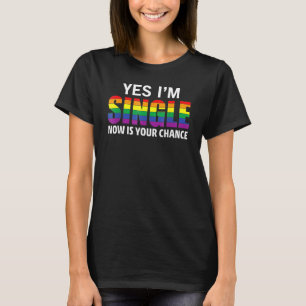 Ja ik ben single je kans gay pride regenboog vlag t-shirt
