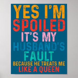 Ja, ik ben verwend, het is de schuld van mijn man, poster