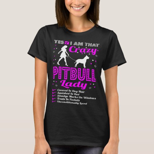 Ja, ik ben zo gek als Pitbull Dog Lady Tshirt (Voorkant)