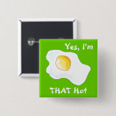 Ja, ik ben zo warm. vierkante button 5,1 cm (Voorkant /achterkant)