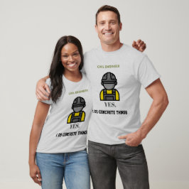 Ja, ik doe betonnen dingen Civiel ingenieur Leuk T-shirt