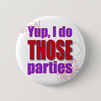 Ja, ik doe die feestjes. ronde button 5,7 cm