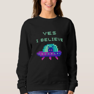 Ja ik geloof Alien Flying UFO Ruimteschip Pixel Ar Trui