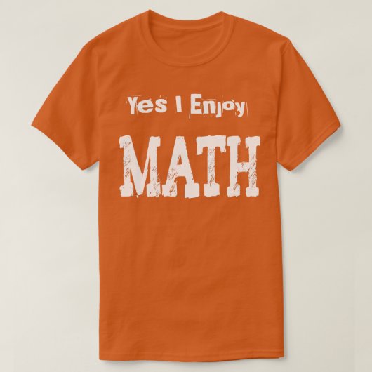 Ja, ik geniet van Wiskunde1 T-shirt (Design voorkant)