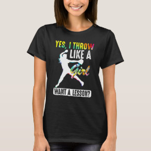 Ja, ik gooi als een meisje Tie Dye Cool Pitchers T T-shirt