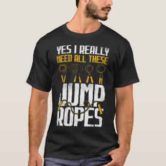 Ja, ik heb al deze touwtjes nodig - Active Fitness T-shirt