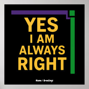 Ja, ik heb altijd gelijk Wiskunde Teacher Geometry Poster