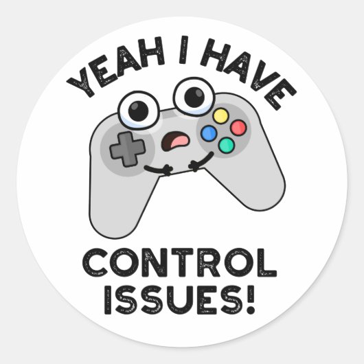 Ja, ik heb controlevraagstukken Funny Video Game P Ronde Sticker (Voorkant)