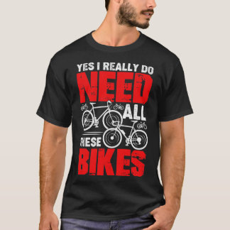 Ja, ik heb echt al deze fietswift nodig t-shirt