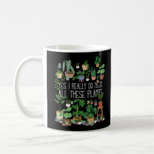 Ja, ik heb echt al deze Planten nodig Koffiemok