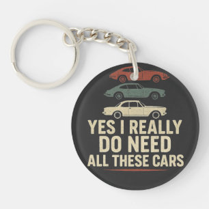 Ja, ik heb echt al die auto's nodig sleutelhanger