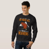Ja, ik heb echt al die beavers nodig trui (Voorkant volledig)
