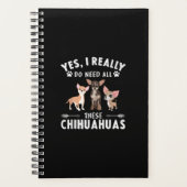 Ja, ik heb echt al die Chihuahuas nodig Planner (Voorkant)