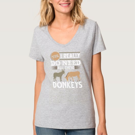 Ja, ik heb echt al die Donkeys nodig T-shirt (Voorkant)
