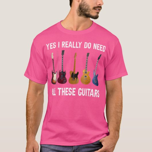 Ja, ik heb echt al die gitaren nodig t-shirt (Voorkant)