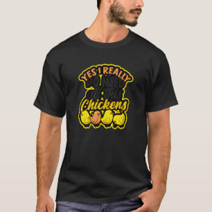 Ja, ik heb echt al die kipnuggets nodig t-shirt