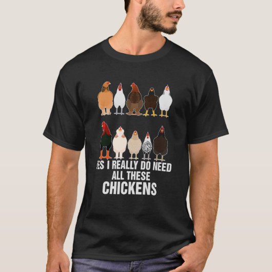 Ja, ik heb echt al die kippen nodig Boerderij T-shirt (Voorkant)