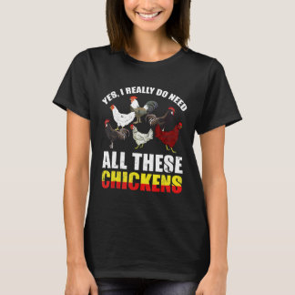 Ja, ik heb echt al die kippen nodig Boeren T-shirt