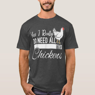 Ja, ik heb echt al die kippen nodig, grappig Boerd T-shirt